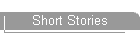 Short Stories