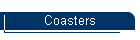 Coasters