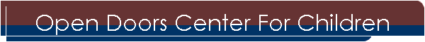 Open Doors Center For Children