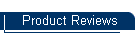 Product Reviews