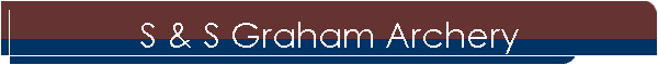 S & S Graham Archery