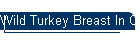 Wild Turkey Breast In Crock Pot